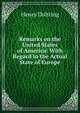 Remarks on the United States of America: With Regard to the Actual State of Europe, Henry Duhring 