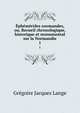 Ephemerides normandes, ou, Recueil chronologique, historique et monumental sur la Normandie, Gregoire Jacques Lange 