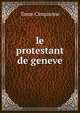 le protestant de geneve, Tome Cinquieme 