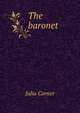 The baronet, Julia Corner 
