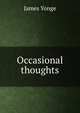 Occasional thoughts, James Yonge 