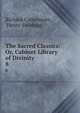 The Sacred Classics: Or, Cabinet Library of Divinity. 8, Richard Cattermole , Henry Stebbing 