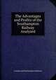 The Advantages and Profits of the Southampton Railway Analysed, London and Southampton Railway 