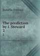 The prediction by I. Steward.. 2, Isabella Steward 