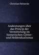 Andeutungen uber das Princip der Vermittelung im homerischen Gotter- und Heldendualismus, Christian Heinecke 
