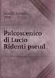 Palcoscenico di Lucio Ridenti pseud., Scialpi, Ernesto, 1895- 