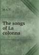 The songs of La colonna, M A. T 