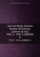 Atti del Reale Istituto Veneto di Scienze, Lettere ed Arti. VOL 3 - VOL 4 (SERIES 1), Reale Istituto Veneto di Scienze. Lettere ed Arti 