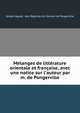 M?langes de litt?rature orientale et fran?aise, avec une notice sur l'auteur par m. de Pongerville, Joseph Agoub, Jean Baptiste A.A. Sanson de Pongerville 