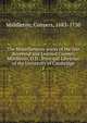 The Miscellaneous works of the late Reverend and Learned Conyers Middleton, D.D., Principal Librarian of the University of Cambridge. 2, Middleton, Conyers, 1683-1750 