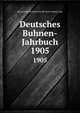 Deutsches Buhnen-Jahrbuch. 1905, Genossenschaft Deutscher Bu?hnen-Angeho?riger 