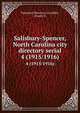 Salisbury-Spencer, North Carolina city directory serial. 4 (1915/1916), Piedmont Directory Co,Miller, Ernest H 