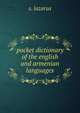 pocket dictionary of the english and armenian languages, S. Lazarus 
