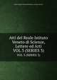 Atti del Reale Istituto Veneto di Scienze, Lettere ed Arti. VOL 3 (SERIES 3), Reale Istituto Veneto di Scienze. Lettere ed Arti 