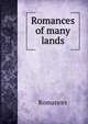 Romances of many lands, Romances 