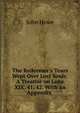 The Redeemer's Tears Wept Over Lost Souls: A Treatise on Luke XIX. 41, 42. With an Appendix ., John Howe 