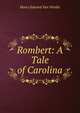 Rombert: A Tale of Carolina, Henry Edward van Winkle 