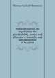Natural taxation, an inquiry into the practicability, justice and effects of a scientific and natural method of taxation, Shearman, Thomas Gaskell, 1834-1900 