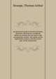 An historical guide to French interiors, furniture, decoration, woodwork & allied arts during the last half of the seventeenth century, the whole of the eighteenth century, and the earlier part of the nineteenth, Strange, Thomas Arthur 