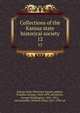 Collections of the Kansas state historical society. 12, Kansas State Historical Society,Adams, Franklin George, 1824-1899, ed,Martin, George Washington, 1841-1914, ed,Connelley, William Elsey, 1855-1930, ed 
