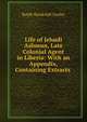 Life of Jehudi Ashmun, Late Colonial Agent in Liberia: With an Appendix, Containing Extracts ., Ralph Randolph Gurley 