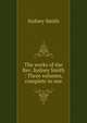 The works of the Rev. Sydney Smith : Three volumes, complete in one, Smith, Sydney 