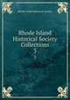 Rhode Island Historical Society Collections. 3, Rhode Island historical society 