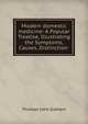 Modern domestic medicine: A Popular Treatise, Illustrating the Symptoms, Causes, Distinction ., Thomas John Graham 