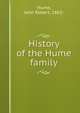 History of the Hume family., Hume, John Robert, 1862- 