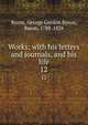 Works; with his letters and journals, and his life. 12, Byron, George Gordon Byron, Baron, 1788-1824 