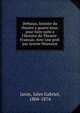 Deburau, histoire du theatre a quatre sous; pour faire suite a l'histoire du Theatre-Francais. Avec une pref. par Arsene Houssaye, Janin, Jules Gabriel, 1804-1874 