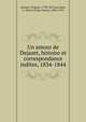 Un amour de Dejazet, histoire et correspondance indites, 1834-1844, Dejazet, Virginie, 1798-1875,Lecomte, L.-Henry (Louis-Henry), 1844-1914 