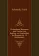 Richardson, Rousseau und Goethe, ein Beitrag zur Geschichte des Romans im 18. Jahrhundert, Schmidt, Erich 