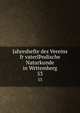 Jahreshefte des Vereins fr vaterlndische Naturkunde in Wrttemberg. 53, Verein f©r vaterl©?ndische Naturkunde in W©rttemberg,Staatliches Museum f©r Naturkunde in Stuttgart. Jahrbuch 