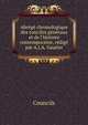 Abr?g? chronologique des conciles g?n?raux et de l'histoire contemporaine, r?dig? par A.J.A. Gautier, Councils 