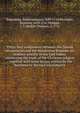 Thirty four conferences between the Danish missionaries and the Malabarian Bramans (or heathen priests) in the East Indies, concerning the truth of the Christian religion : together with some letters written by the heathens to the said missionaries, Ziegenbalg, Bartholomaeus, 1683-1719,Pluetscho, Heinrich, 1678-1747,Philipps, J. T. (Jenkin Thomas), d. 1755 