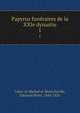 Papyrus funraires de la XXIe dynastie. 1, Cairo. al-Mathaf al-Misri,Naville, Edouard Henri, 1844-1926 