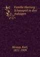 Familie Hartung : Schauspiel in drei Aufzugen, Skraup, Karl, 1851-1909 