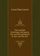 Chronologie historique des papes, des conciles generaux et des conciles des ., Louis Mas Latrie 