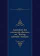 Calendrier des courses de chevaux, ou, "Racing calendar" fran?ais ., Thomas Bryon, Soci?t? d'encouragement pour l'am?lioration des races de chevaux en France, Jockey Club (Paris, France) 