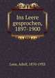 Ins Leere gesprochen, 1897-1900, Loos, Adolf, 1870-1933 