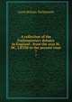 A collection of the Parliamentary debates in England : from the year M, DC, LXVIII to the present time. 7, Great Britain. Parliament 