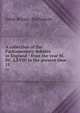 A collection of the Parliamentary debates in England : from the year M, DC, LXVIII to the present time. 11, Great Britain. Parliament 