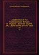A collection of the Parliamentary debates in England : from the year M, DC, LXVIII to the present time. 15, Great Britain. Parliament 
