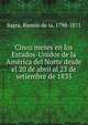 Cinco meses en los Estados-Unidos de la Ame?rica del Norte desde el 20 de abril al 23 de setiembre de 1835, Sagra, Ramo?n de la, 1798-1871 