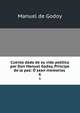 Cuenta dada de su vida politica por Don Manuel Godoy, Principe de la paz: O sean memorias ., Manuel de Godoy 