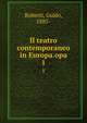 Il teatro contemporaneo in Europa.opa. 1, Ruberti, Guido, 1885- 