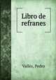 Libro de refranes, Vall?s, Pedro 
