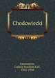 Chodowiecki, Kaemmerer, Ludwig Joachim Karl, 1862-1938 