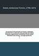 Les graveurs de portraits en France; catalogue raisonn? de la collection des portraits de l'?cole fran?aise appartenant ? Ambroise Firmin-Didot. Pr?c?d? d'une introd.; ouvrage posthume, Didot, Ambroise Firmin, 1790-1876 